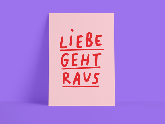 Postkarte / Liebe geht raus / rosa / rot / Spruch / DIN A6