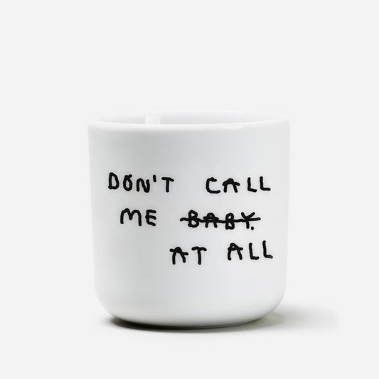 DON'T CALL ME Porzellan Tasse 250ml - yahya studio